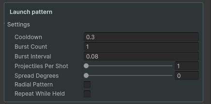 Launch pattern settings for cooldown, burst count, spread and radial patterns